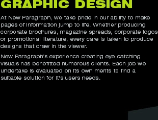GRAPHIC DESIGN
At New Paragraph, we take pride in our ability t